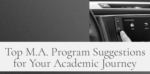 Top M.A. Program Suggestions for Your Academic Journey