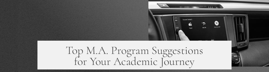 Top M.A. Program Suggestions for Your Academic Journey