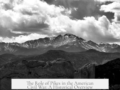 The Role of Pikes in the American Civil War: A Historical Overview