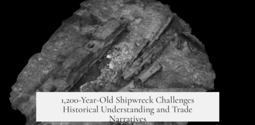 1,200-Year-Old Shipwreck Challenges Historical Understanding and Trade Narratives