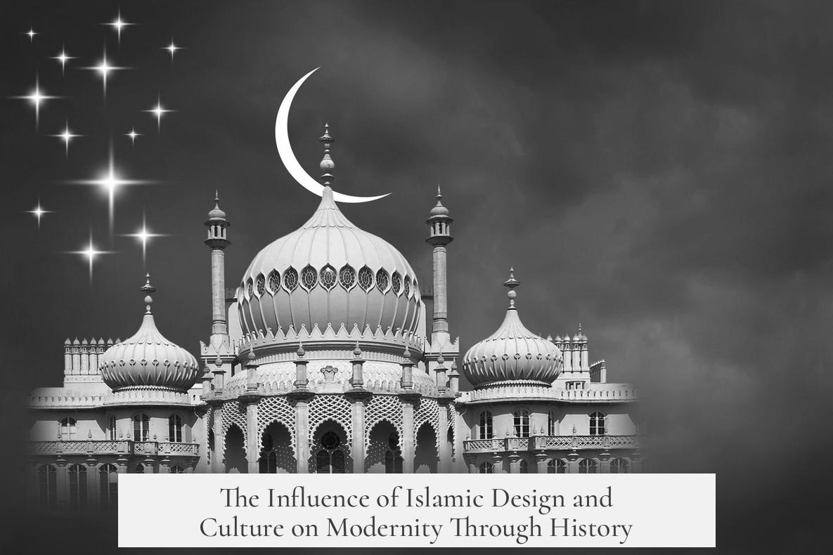 The Influence of Islamic Design and Culture on Modernity Through History