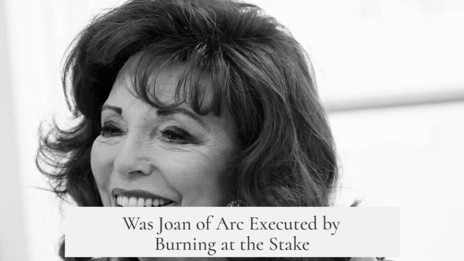 Was Joan of Arc Executed by Burning at the Stake