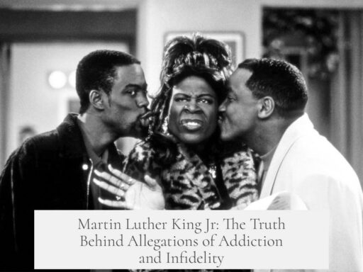 Martin Luther King Jr: The Truth Behind Allegations of Addiction and Infidelity