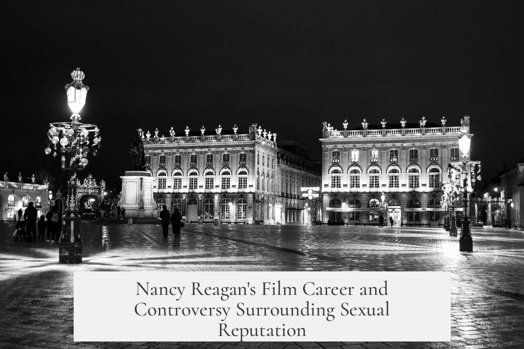 Nancy Reagan's Film Career and Controversy Surrounding Sexual Reputation