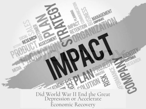 Did World War II End the Great Depression or Accelerate Economic Recovery