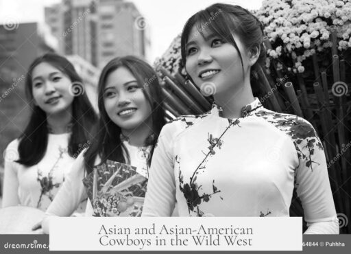 Asian and Asian-American Cowboys in the Wild West