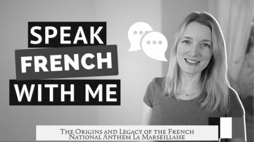 The Origins and Legacy of the French National Anthem La Marseillaise