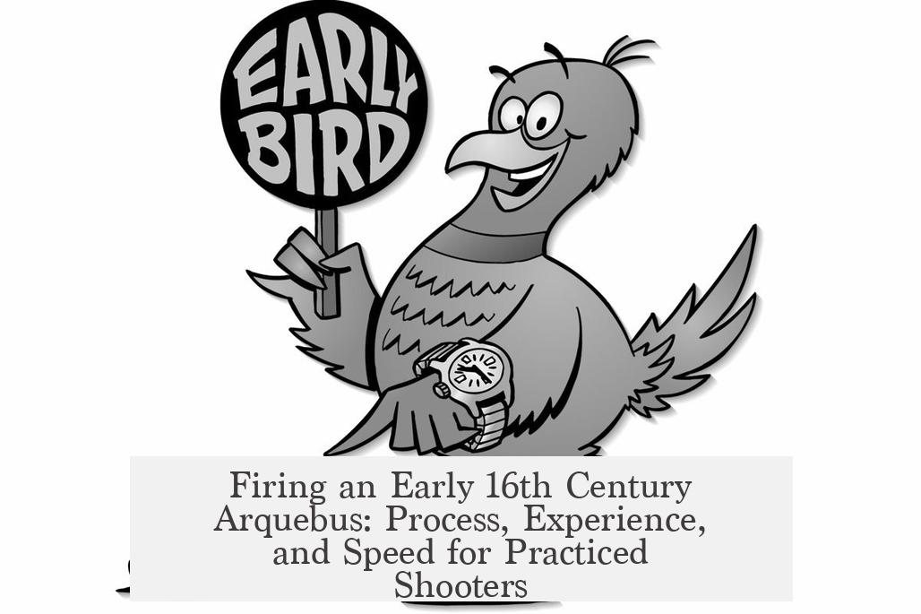 Firing an Early 16th Century Arquebus: Process, Experience, and Speed for Practiced Shooters