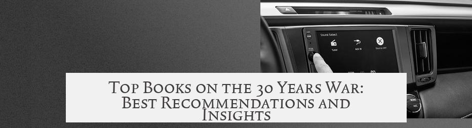 Top Books on the 30 Years War: Best Recommendations and Insights