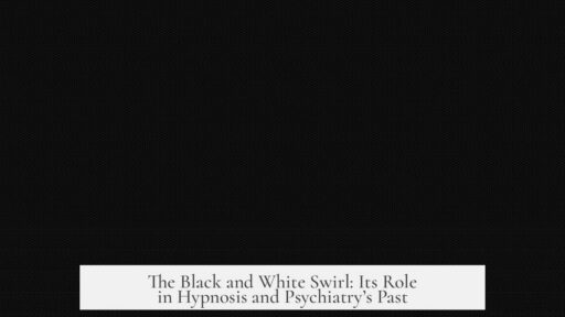 The Black and White Swirl: Its Role in Hypnosis and Psychiatry’s Past