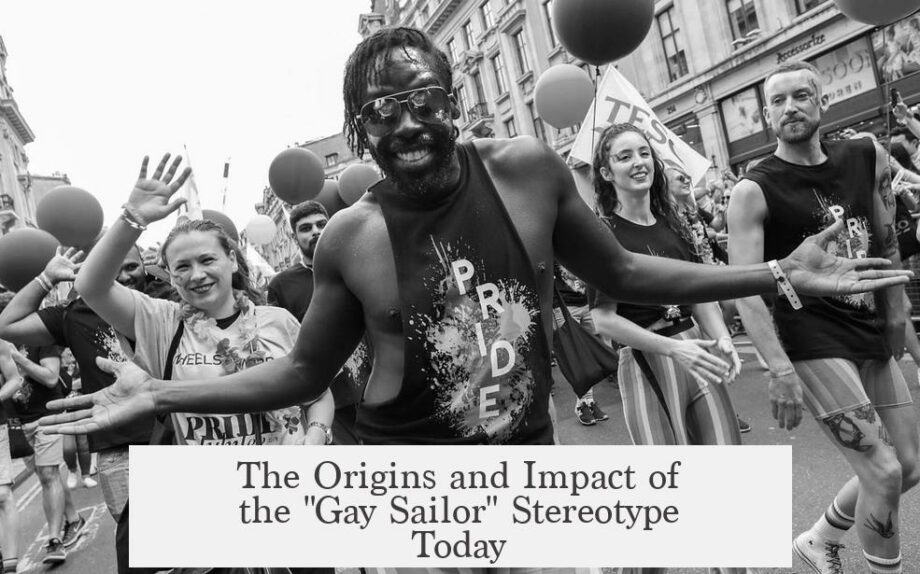 The Origins and Impact of the "Gay Sailor" Stereotype Today