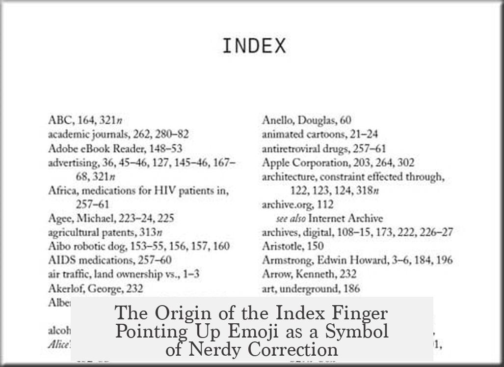The Origin of the Index Finger Pointing Up Emoji as a Symbol of Nerdy Correction