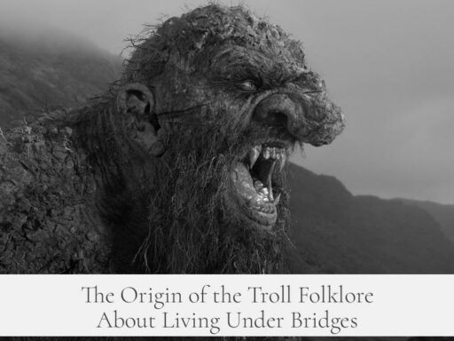 The Origin of the Troll Folklore About Living Under Bridges