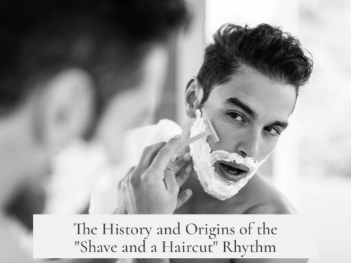 The History and Origins of the "Shave and a Haircut" Rhythm