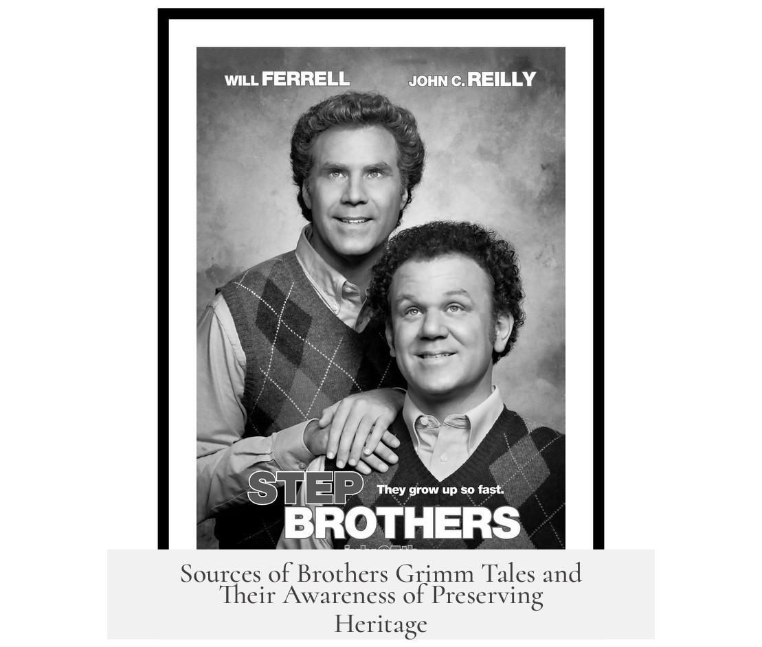 Sources of Brothers Grimm Tales and Their Awareness of Preserving Heritage