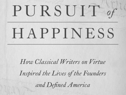 Meaning of "Pursuit of Happiness" in the Declaration of Independence Explained