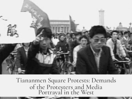 Tiananmen Square Protests: Demands of the Protesters and Media Portrayal in the West