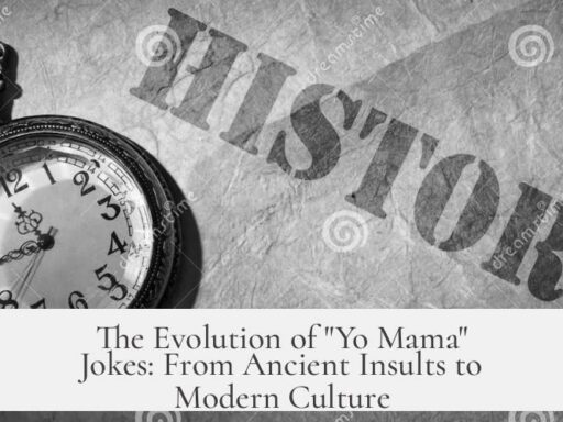 The Evolution of "Yo Mama" Jokes: From Ancient Insults to Modern Culture
