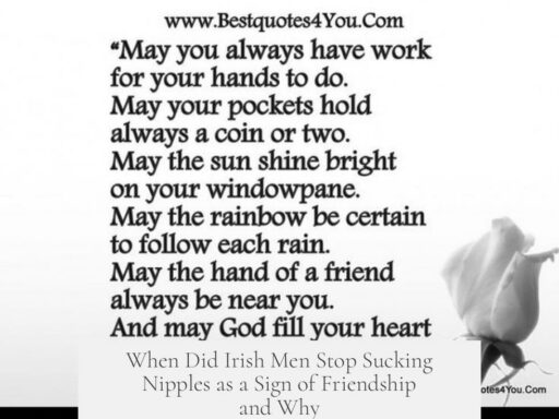 When Did Irish Men Stop Sucking Nipples as a Sign of Friendship and Why