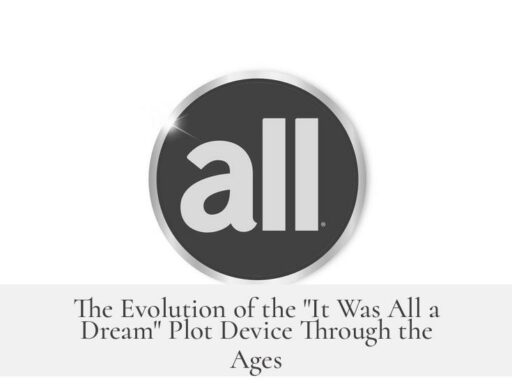 The Evolution of the "It Was All a Dream" Plot Device Through the Ages