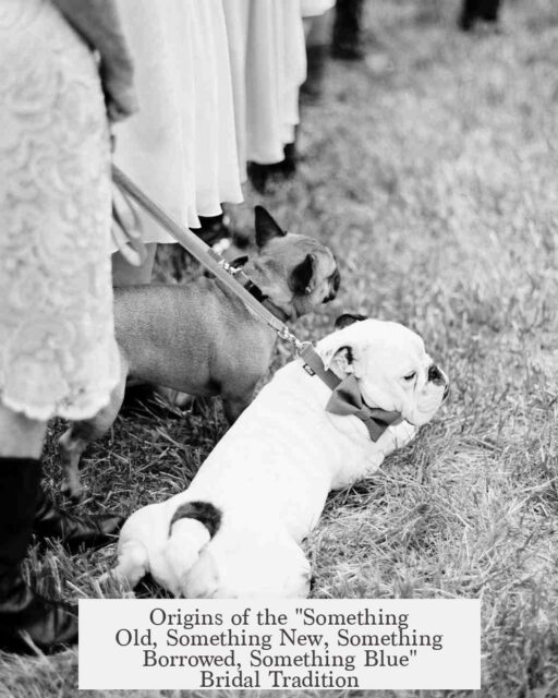 Origins of the "Something Old, Something New, Something Borrowed, Something Blue" Bridal Tradition