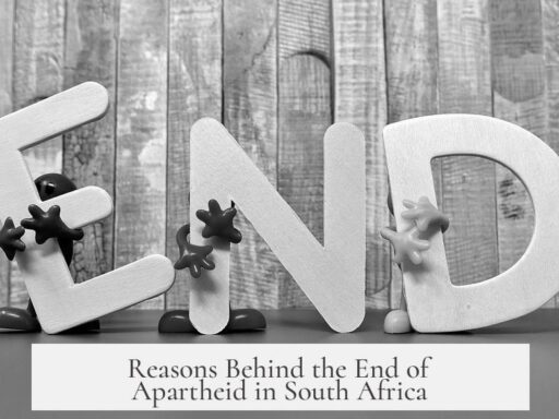 Reasons Behind the End of Apartheid in South Africa