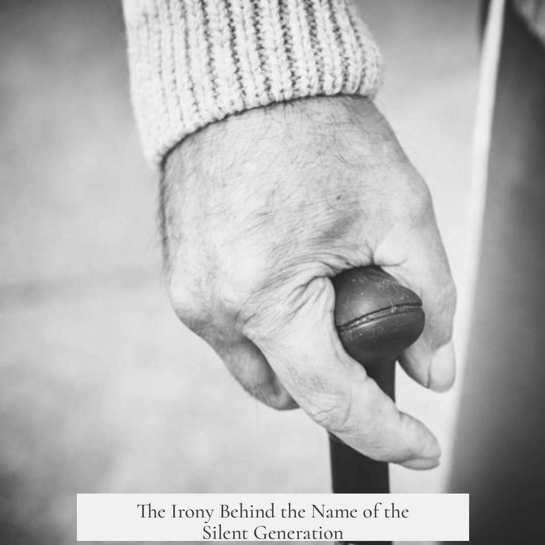 The Irony Behind the Name of the Silent Generation