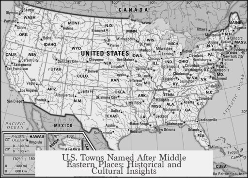 U.S. Towns Named After Middle Eastern Places: Historical and Cultural Insights
