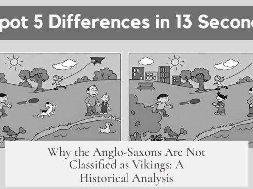 Why the Anglo-Saxons Are Not Classified as Vikings: A Historical Analysis