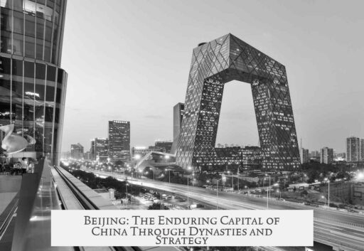 Beijing: The Enduring Capital of China Through Dynasties and Strategy