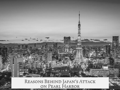 Reasons Behind Japan's Attack on Pearl Harbor