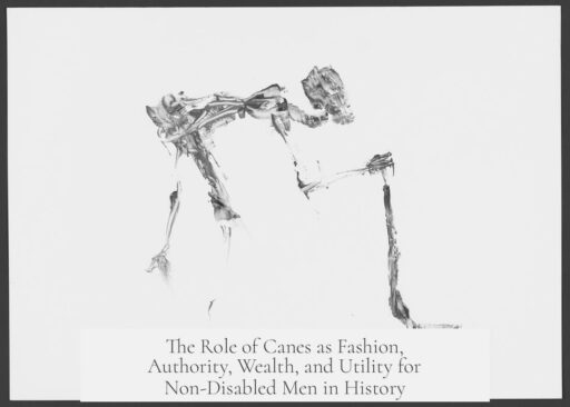The Role of Canes as Fashion, Authority, Wealth, and Utility for Non-Disabled Men in History