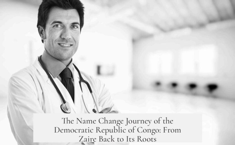 The Name Change Journey of the Democratic Republic of Congo: From Zaire Back to Its Roots