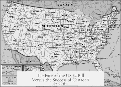 The Fate of the US $2 Bill Versus the Success of Canada's $2 Coin