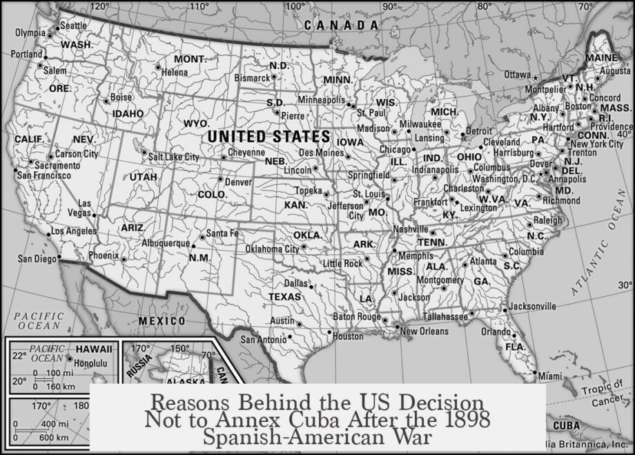Reasons Behind the US Decision Not to Annex Cuba After the 1898 Spanish-American War