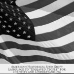 American Historical Sites Shift Language to "Enslaved People" for Identity and Understanding