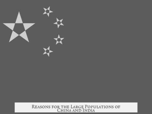 Reasons for the Large Populations of China and India