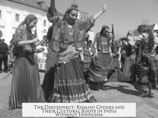 The Disconnect: Romani Gypsies and Their Cultural Roots in India Without Hinduism