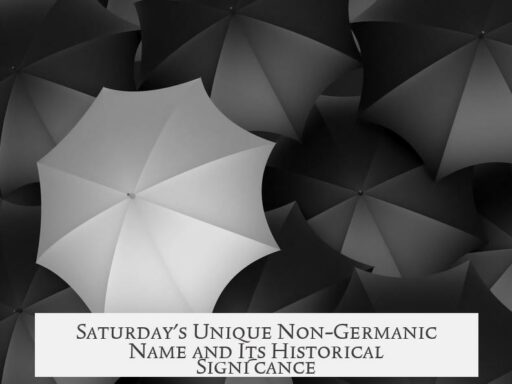 Saturday's Unique Non-Germanic Name and Its Historical Significance