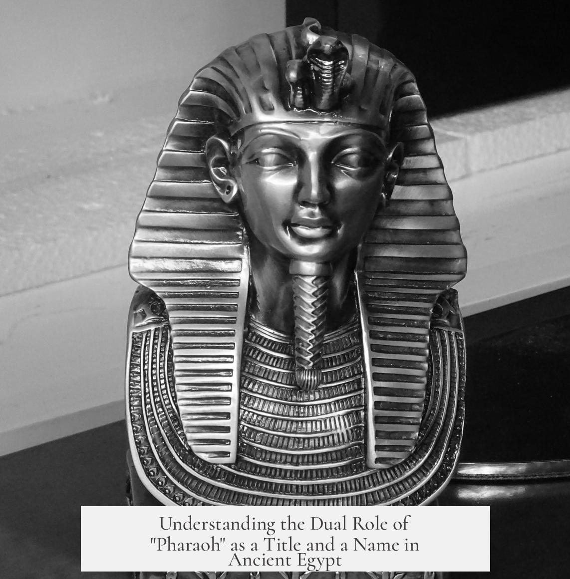 Understanding the Dual Role of "Pharaoh" as a Title and a Name in Ancient Egypt