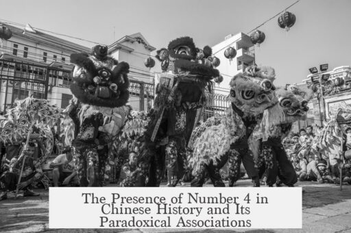 The Presence of Number 4 in Chinese History and Its Paradoxical Associations