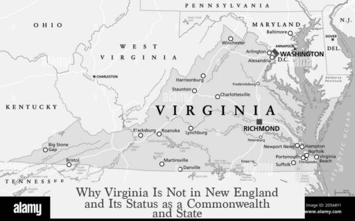 Why Virginia Is Not in New England and Its Status as a Commonwealth and State