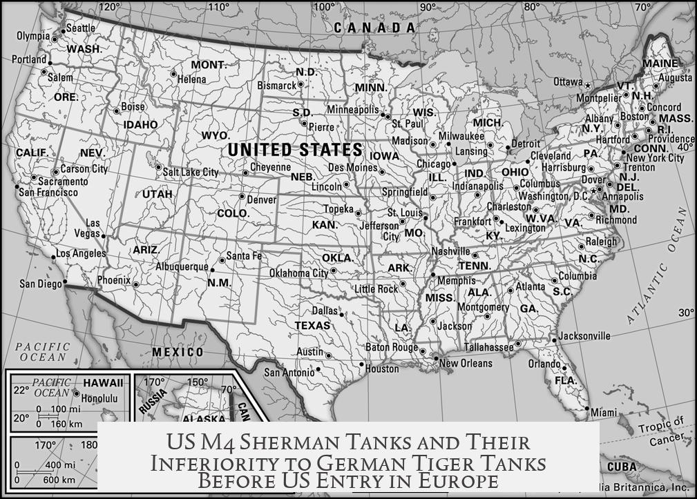 US M4 Sherman Tanks and Their Inferiority to German Tiger Tanks Before US Entry in Europe