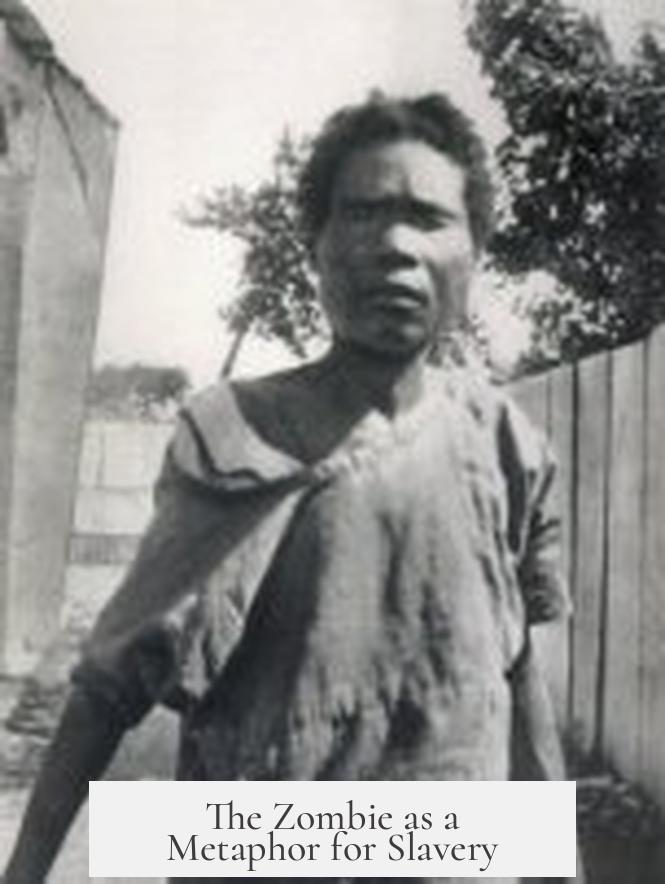 The Zombie as a Metaphor for Slavery