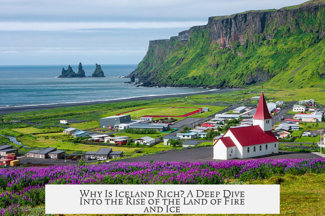 Why Is Iceland Rich? A Deep Dive Into the Rise of the Land of Fire and Ice
