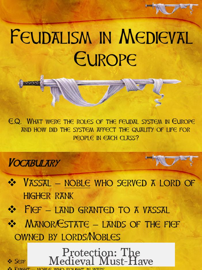 Protection: The Medieval Must-Have