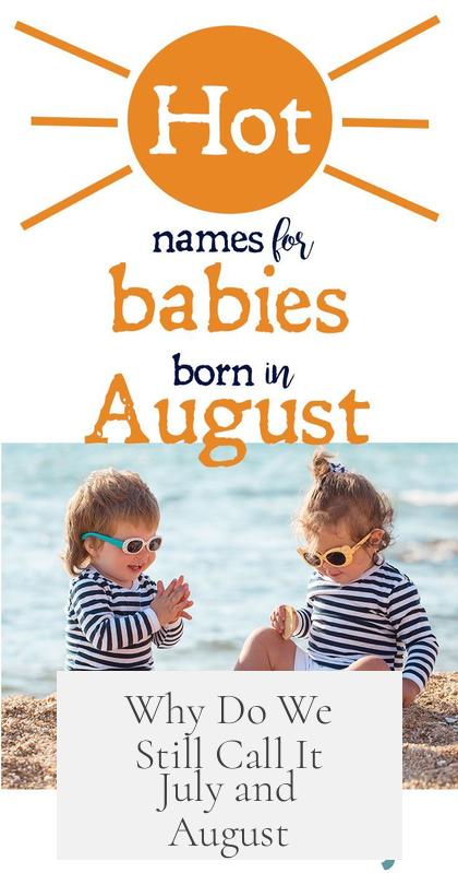 Why Do We Still Call It July and August?