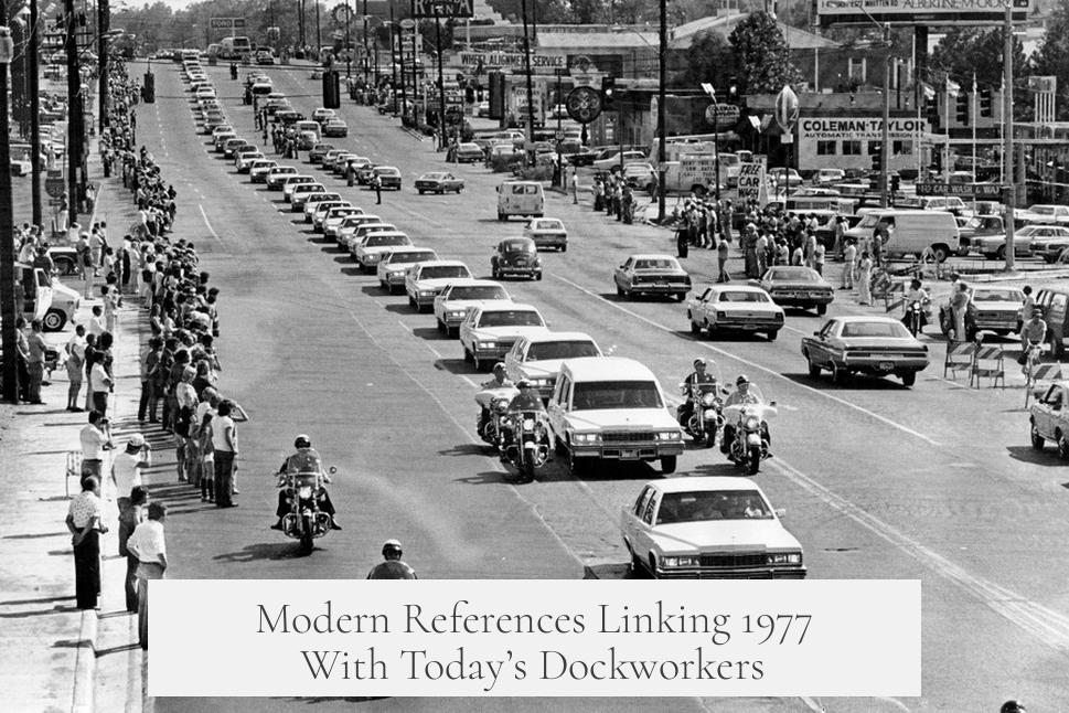 Modern References Linking 1977 With Today’s Dockworkers