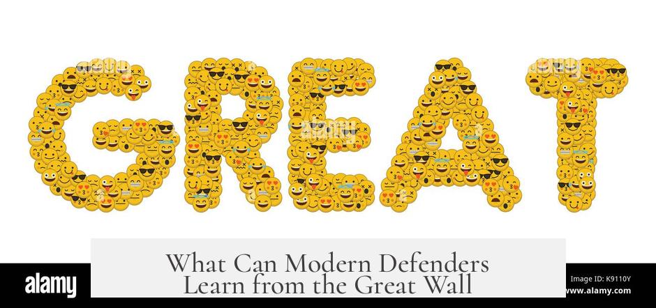 What Can Modern Defenders Learn from the Great Wall?