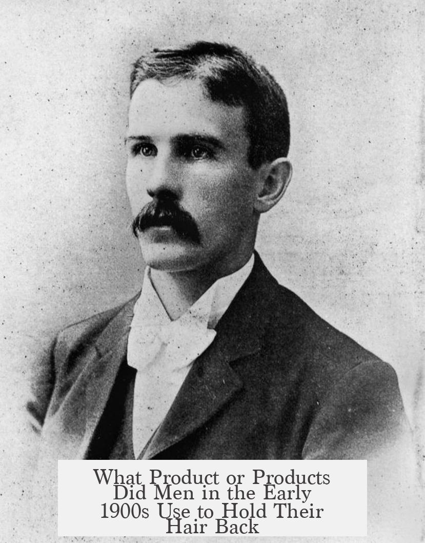 What Product or Products Did Men in the Early 1900s Use to Hold Their Hair Back?